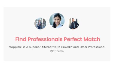 Why MappCall is a Superior Alternative to LinkedIn and Other Professional Platforms