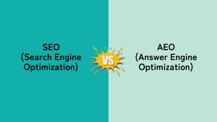 SEO vs AEO: What’s the Difference and Why It Matters for Your Business